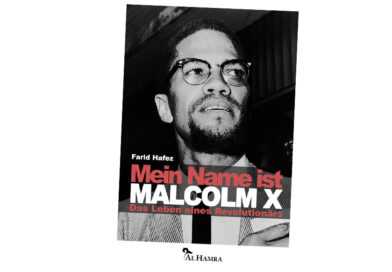 Farid Hafez: Mein Name ist Malcolm X