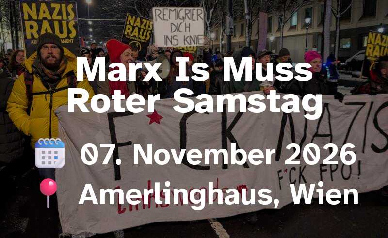 Marx Is Muss Roter Samstag 2026, 7th November, 2026, Amerlinghaus Vienna